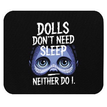 Discover Creepy Dollmaking Haunted Doll Collector Mouse Pads