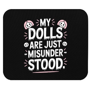 Discover Creepy Dollmaking Haunted Doll Collector Mouse Pads