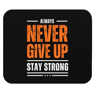 Discover Never Give Up Mouse Pads