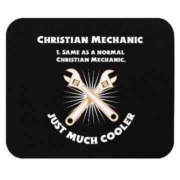 Discover Christian Mechanic Same as normal one, just cooler Mouse Pads