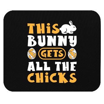 Discover This Bunny Gets All The Chicks Funny Easter Egg Mouse Pads