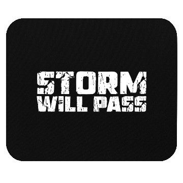 Discover STORM WILL PASS, Unique Mouse Pads
