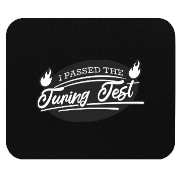Discover I Passed the Turing Test – AI, Machine Learning Mouse Pads