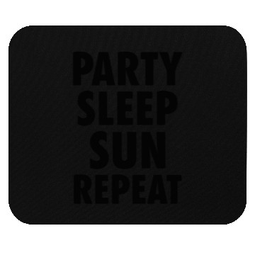 Discover Party Sleep Sun Repeat – Summer Lifestyle Mouse Pads
