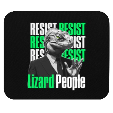 Discover Resist Reptilians Lizard People Mouse Pads