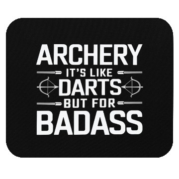 Discover Archery Is Like Darts but for Badass Funny Archer Mouse Pads