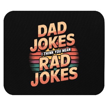 Discover Dad Jokes I Think You Mean Rad Jokes 5 Mouse Pads