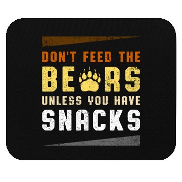 Discover Funny Bear Pride Don't Feed Bears Paw Print Snack Mouse Pads