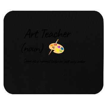 Discover Art Teacher Same As Normal Teacher Cooler Mouse Pads
