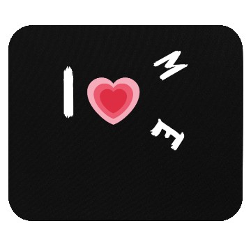 Discover i love me Mouse Pads