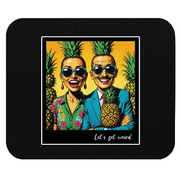 Discover Let s Get Weird Mouse Pads