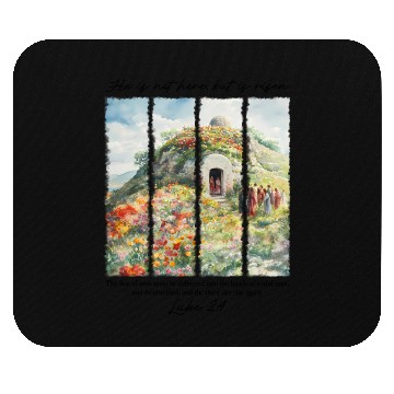Discover He Is Not Here, But Is Risen Mouse Pads – Bible Verse