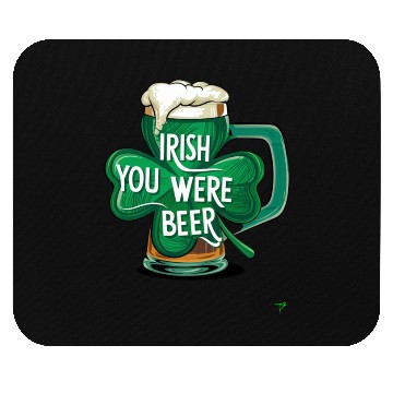 Discover I-rish You Were Beer Mouse Pads