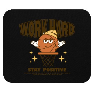 Discover Work Hard Stay Positive Mouse Pads