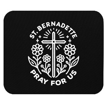 Discover St. Bernadette Pray for Us Catholic Faith Mouse Pads