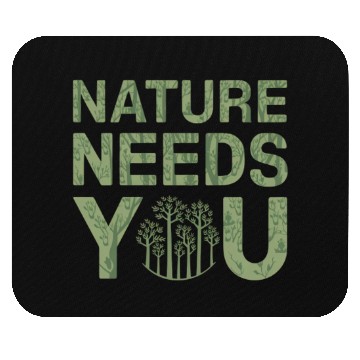 Discover Nature Needs You Earth Day Mouse Pads