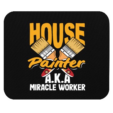 Discover House Painter A.K.A Miracle Worker Mouse Pads