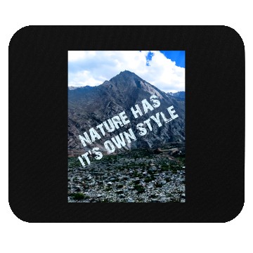 Discover NATURE HAS IT'S OWN STYLE Mouse Pads