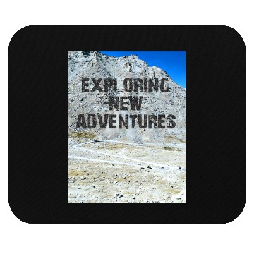 Discover EXPLORING NEW ADVENTURES Mouse Pads