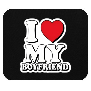 Discover "I Love My Boyfriend" graphic design Mouse Pads