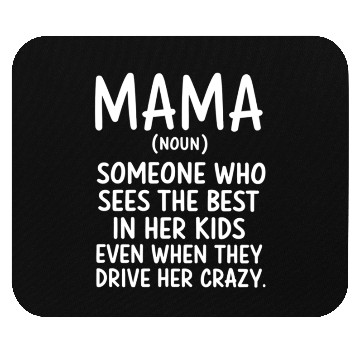 Discover Mama Definition Funny Quote Design Mouse Pads