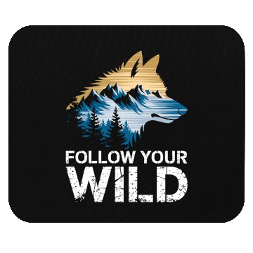 Discover Follow Your Wild Adventure Mountain Wolf Mouse Pads