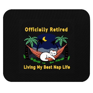 Discover Retired Cat - Living the Dream Mouse Pads