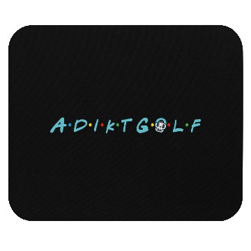Discover Adikt.Golf Friends Mouse Pads