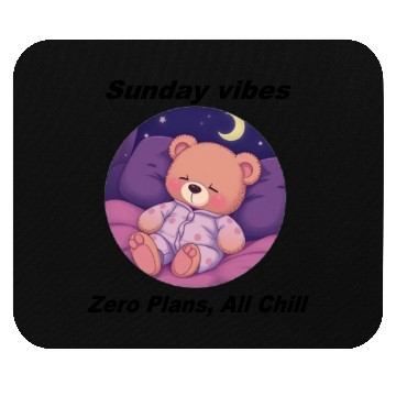 Discover Sunday Vibes: Zero Plans, All Chill Mouse Pads