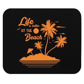 Discover Life is Better at the Beach Mouse Pads