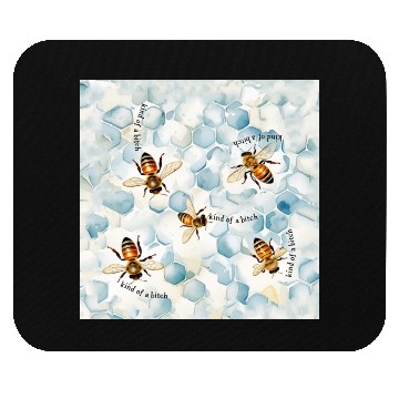 Discover Bumble bee be kind of a bitch funny bug insect Mouse Pads