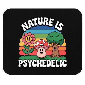 Discover Nature Is Psychedelic Mouse Pads