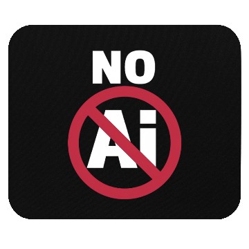 Discover NO AI Stop Ai Sign Against Ai Mouse Pads