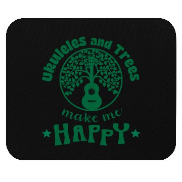 Discover Ukuleles and Trees make me Happy green Mouse Pads