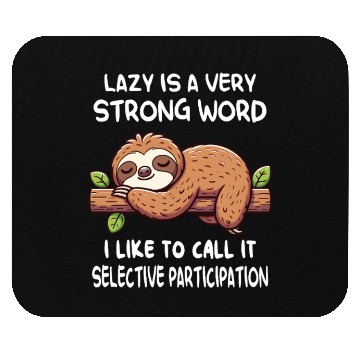 Discover Lazy Sloth Funny Quote Mouse Pads