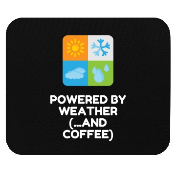 Discover Powered By Weather (...and Coffee) Mouse Pads