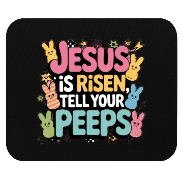 Discover Jesus Is Risen-Cute Easter Peeps Christian Mouse Pads