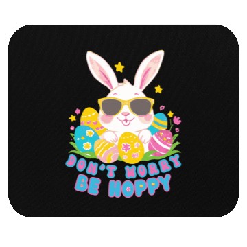 Discover Dont Worry Be Hoppy Easter Bunny eggs Mouse Pads