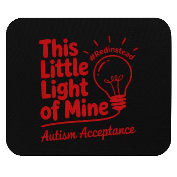 Discover Red Instead Autism Acceptance Lightbulb Design Mouse Pads