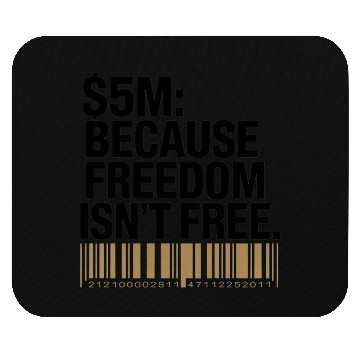 Discover Freedom: Now Available for $5M Mouse Pads