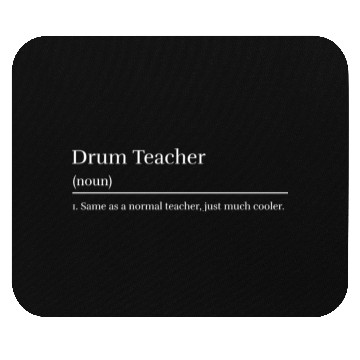 Discover drums teacher definition Mouse Pads