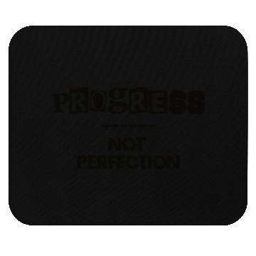Discover Progress Not Perfection Style Casual Mouse Pads