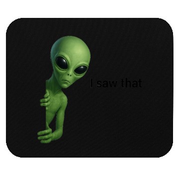 Discover Alien I saw that jesus meme Mouse Pads