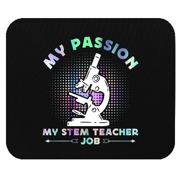 Discover STEM Teacher My Passion My STEM Computer Science Mouse Pads