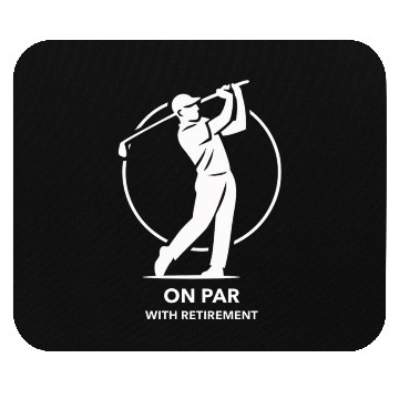 Discover On Par With Retirement Mouse Pads