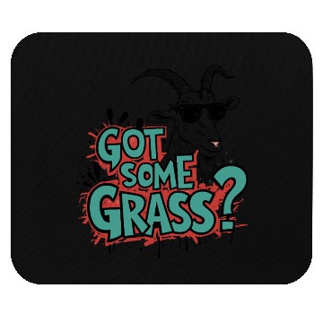 Discover Goat Some Grass? Meme Goat Energy Mouse Pads