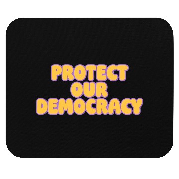 Discover Protect Our Democracy Mouse Pads