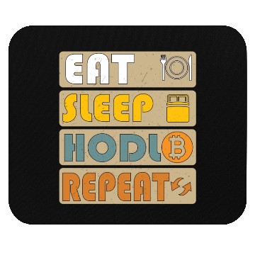Discover Eat Sleep HODL Repeat – Crypto Life Design Mouse Pads