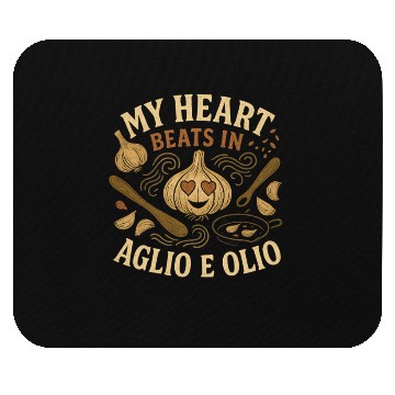 Discover My Heart Beats in Aglio e Olio Cooking Garlic Mouse Pads