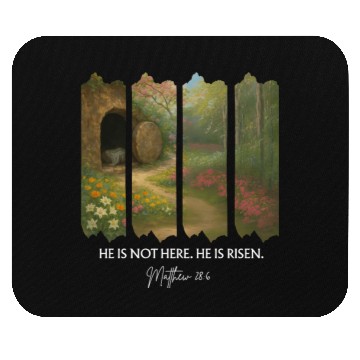 Discover He is Not Here. He is Risen Mouse Pads